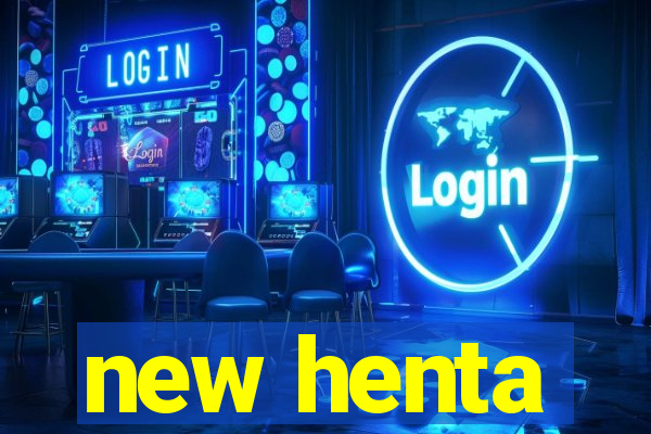 new henta